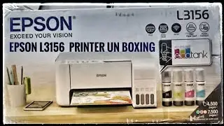 EPSON PHOTO PRINTER SCANNER  L3156  UNBOXING
