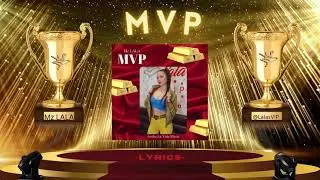 MVP (Lyrics) - Mz LALA