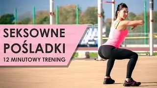 Trening na Seksowne Pośladki