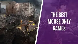 7 Best Mouse Only Games You Can Play Right Now