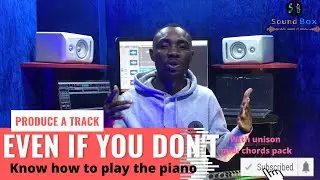 PRODUCE A SONG EVEN IF YOU CAN'T PLAY PIANO WITH UNISON MIDI CHORD PACK