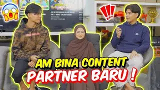 AM BINA CONTENT PARTNER BARU ! - HASIF , SYAH & NUNA !