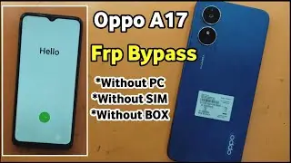 Oppo A17 Frp Bypass | Oppo A17 Frp Bypass Talkback Not Working | Oppo A17 Ka Frp Lock Kaise Tode