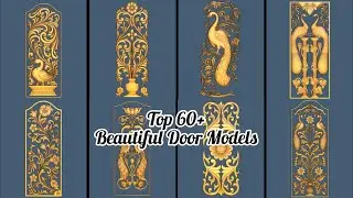 Top 60+ Beautiful door Models 2025 | New Wooden Carving Door Models 2025