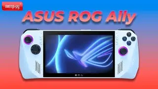 Обзор ASUS ROG Ally