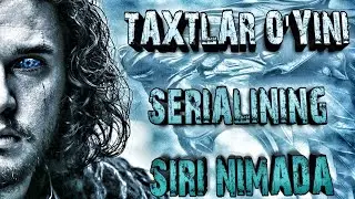 Taxtlar O'yini seriali nega bunchalik mashhur ?! Serialning siri nimada ?!  