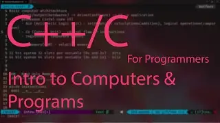 C++ / C programming  tutorial 1:  Intro to computers and programs
