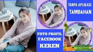 cara membuat bingkai foto facebook di android |2021