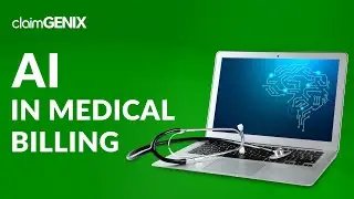The Role of Artificial Intelligence in Medical Billing Software | ClaimGenix