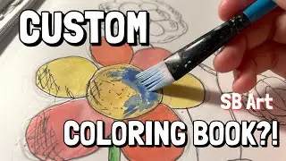 Making A CUSTOM Coloring Book!!! SB Art