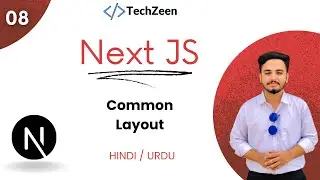 Next JS 14 Tutorial #08 :  Common Layout in Next JS | Layout.js Explained | 