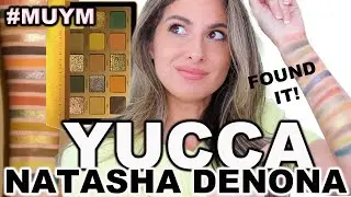 NATASHA DENONA YUCCA PALETTE! Makeup your Mind! DO I OWN YOU?