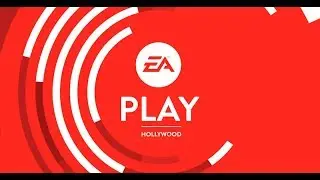 EA Play Post Show LIVE Reaction - E3 2018