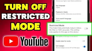 How to Turn Off Restricted Mode on YouTube (Quick & Easy)