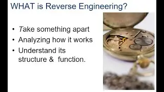 Reverse Engineering Overview, Functional and Structural Analysis
