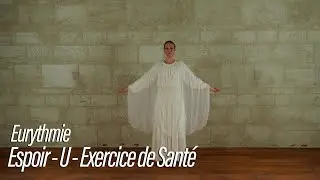 Espoir - U - Exercice de Santé - Série d'instructions à l'eurythmie