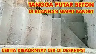 PROSES PEMBUATAN TANGGA PUTAR BETON DI RUANGAN SEMPIT / HOW TO MAKE A CONCRETE TURN STAIRS