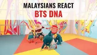 Malaysians React to BTS DNA