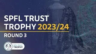 SPFL Trust Trophy 3rd Round Draw
