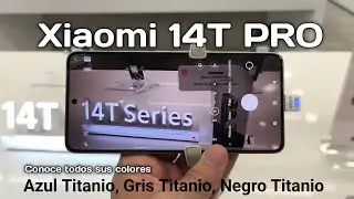 Xiaomi 14T PRO - Reseña de Características y Colores Disponibles ! @sanluisshopping7823