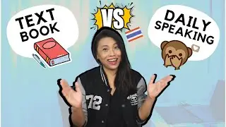 Thai Sentence Framing Explained - 4 Differences Between Textbook VS Actual Spoken Thai