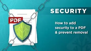 How to add security to PDF documents & prevent removal