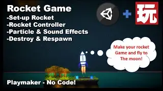 Unity & Playmaker - Create a Rocket Game!