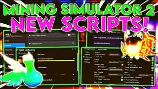 MINING SIMULATOR 2 SCRIPT PASTEBIN 2022 UPDATED 09 12 22