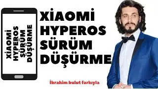 Xiaomi Hyperos Sürüm Düşürme