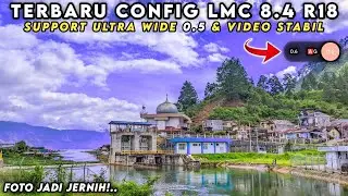 GCAM 8.4 CONFIG FILE DOWNLOAD | SUPPORT ULTRA WIDE VIDEO STABIL