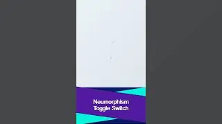 Neumorphism Toggle Switch | 