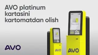 AVO platinum kartasini kartomatdan olish