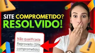 SITE COMPROMETIDO GOOGLE ADS: Como resolver? RÁPIDO E FÁCIL ✅