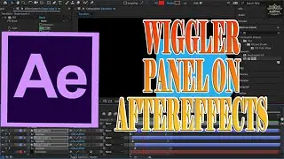 Wiggler Panel on AfterEffects | AfterEffects Ultimate Guide | 078 
