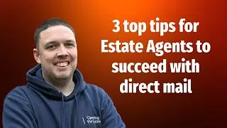 3 top tips for Estate Agents to succeed with direct mail