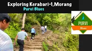 Wecome to Purvi Blues Team in Kerabari-1!! Exploring Kerabari 1 morang