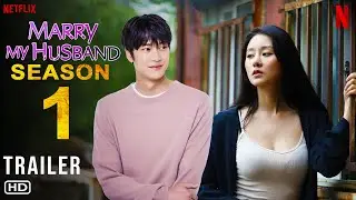 Marry My Husband (2024) - Trailer | Netflix | Song Ha-yoon, Na In-woo, Park Min-young, Lee Yi-kyung,