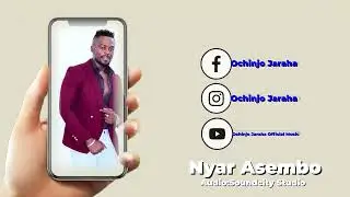 Nyar Asembo][Ochinjo Jaraha][Nyathi gi Lilly Album]