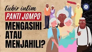Panti Jompo: Mengasihi atau Menjahili?