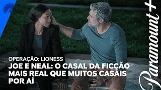 Joe e Neal: a vida CAÓTICA a dois | Operação Lioness | Paramount Plus Brasil