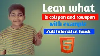How to create a table in HTML using colspan and rowspan.