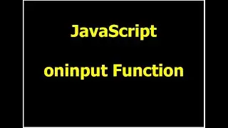 JS oninput Function Example | JavaScript Project | HTML | CSS | Web Development