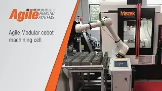 Agile Modular cobot machining cell