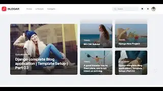 Django complete Blog application | Template Setup | Part 03