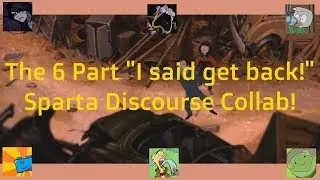 [Collab] Dean - "I said get back!" - Sparta Discourse Remix