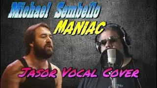 Maniac - Michael Sembello (Jasor Vocal Cover)
