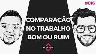 Descompressão: Comparação no trabalho