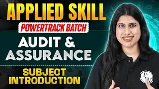Audit and Assurance | Skill Level Subject Introduction | ACCA By PW 🔥