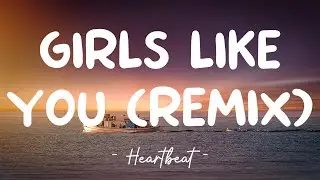 Girls Like You (Remix) - Maroon 5 feat. Cardi B (Lyrics) 🎵