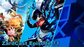ZardCast Ep. 71: Persona 3 Reload, Palworld Sales, State of Play, Gaming Layoffs & More!